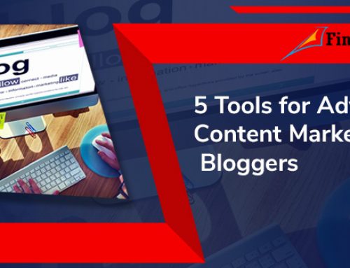 5 Tools for Advanced Content Marketers and Bloggers